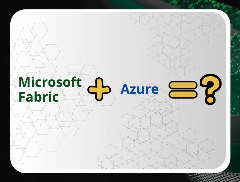Czy potrzebujesz Azure do Microsoft Fabric? Kluczowe informacje dla firm 